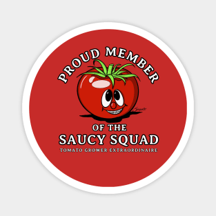 Tomato Design Perfect Gardening Lover SAUCY SQUAD Gift Magnet